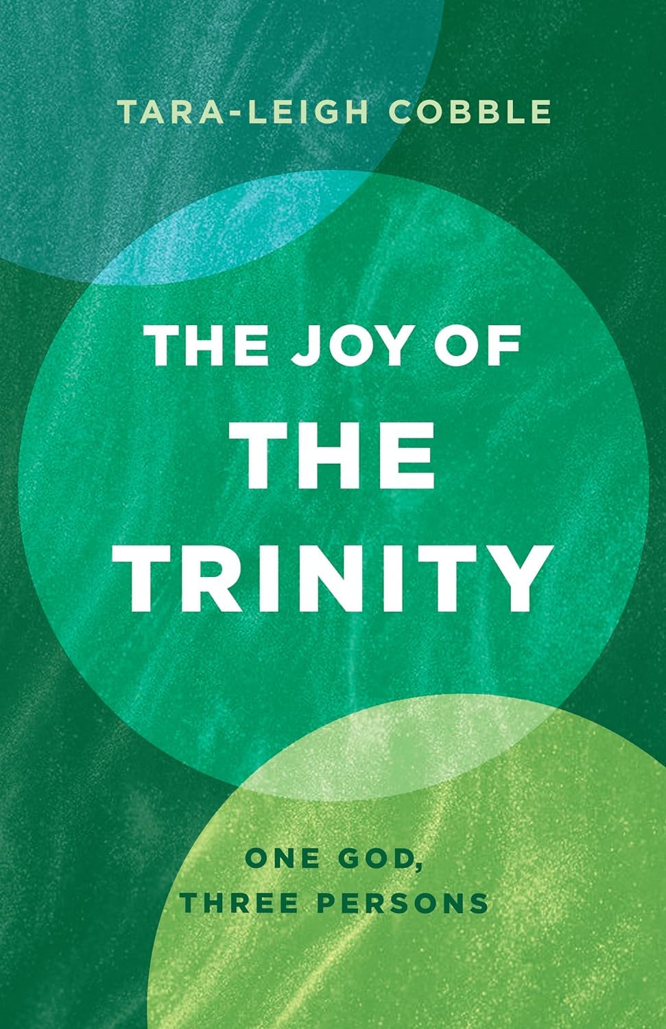 The Joy of the Trinity: One God, Three Persons The Happy Book Stack