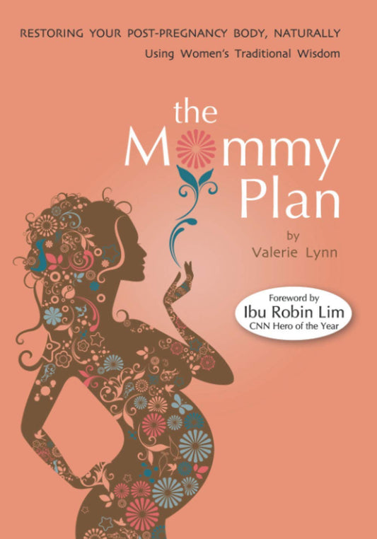 The Mommy Plan, Restoring Your Post-Pregnancy Body Naturally, Using Women's Traditional Wisdom - 7644