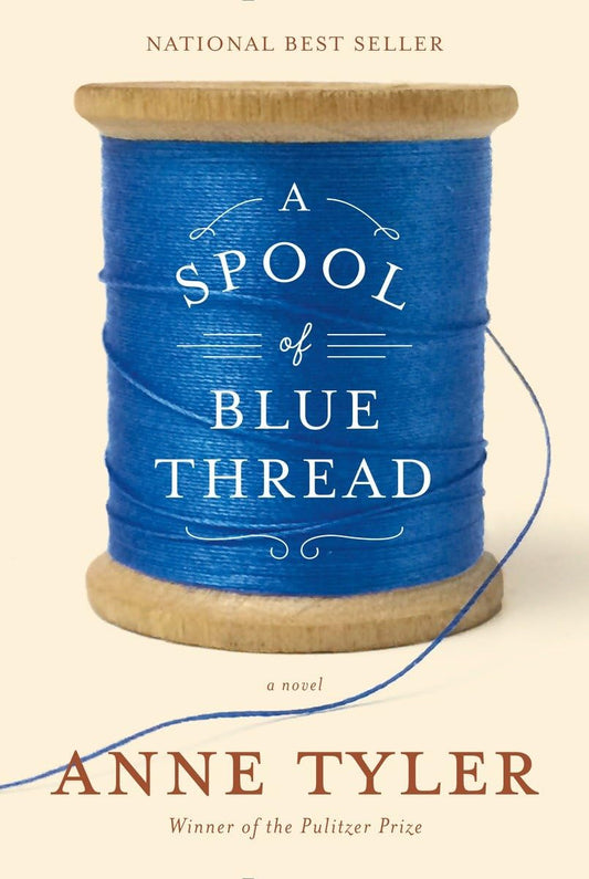 A Spool of Blue Thread: A novel The Happy Book Stack