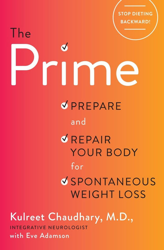 The Prime: Prepare and Repair Your Body for Spontaneous Weight Loss The Happy Book Stack