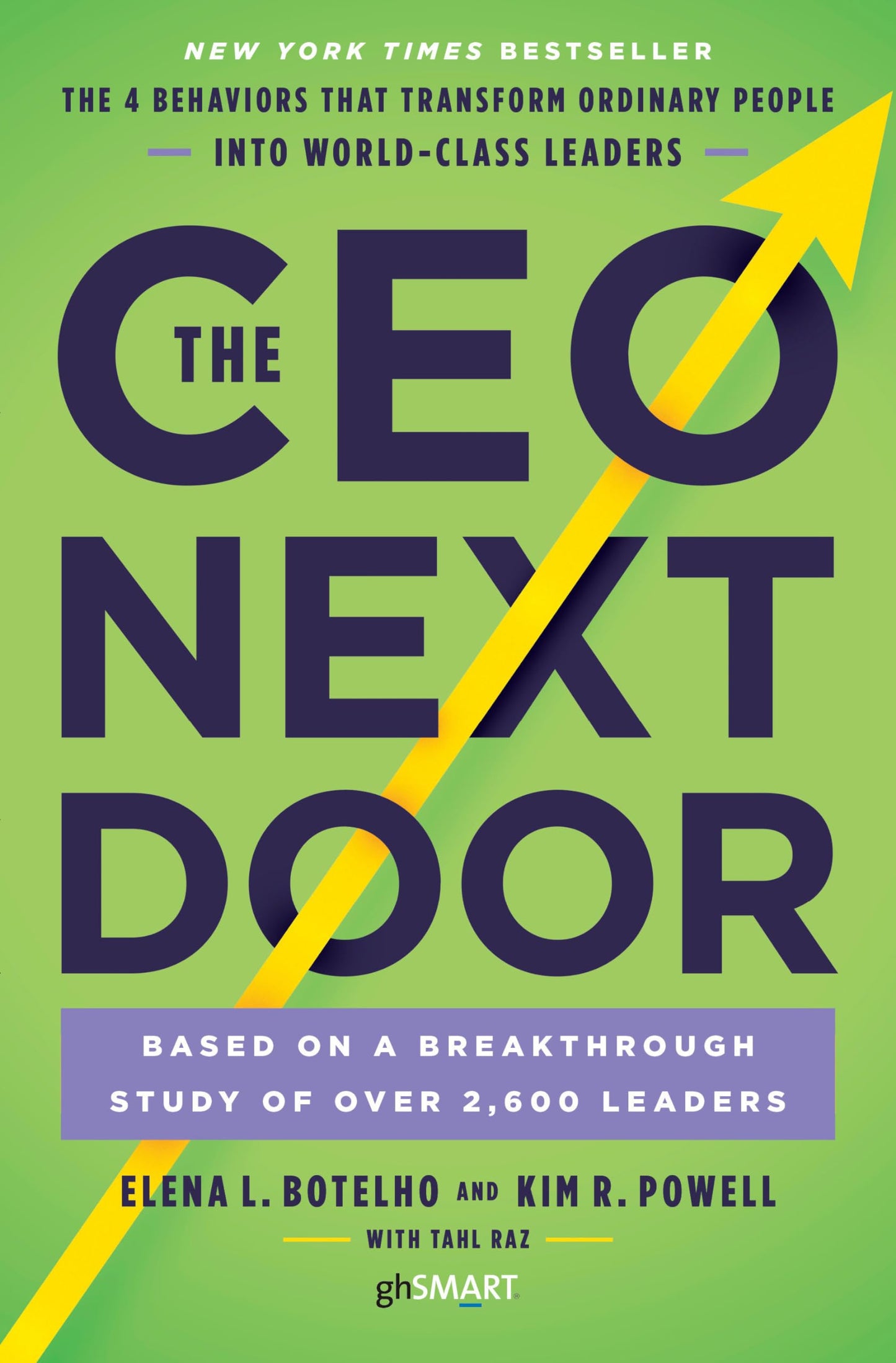 The CEO Next Door: The 4 Behaviors that Transform Ordinary People into World-Class Leaders The Happy Book Stack