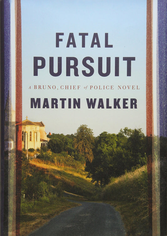 Fatal Pursuit: A novel (Bruno, Chief of Police Series) The Happy Book Stack