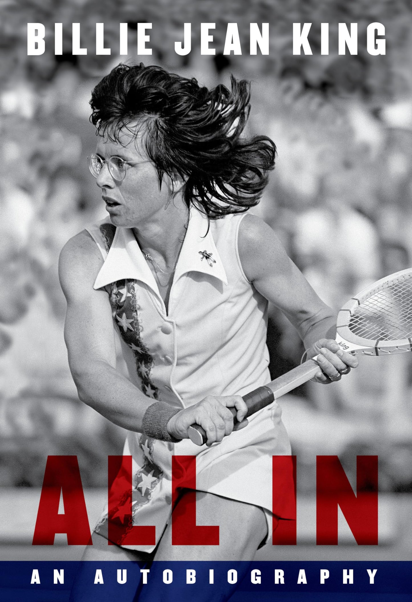 All In: An Autobiography The Happy Book Stack