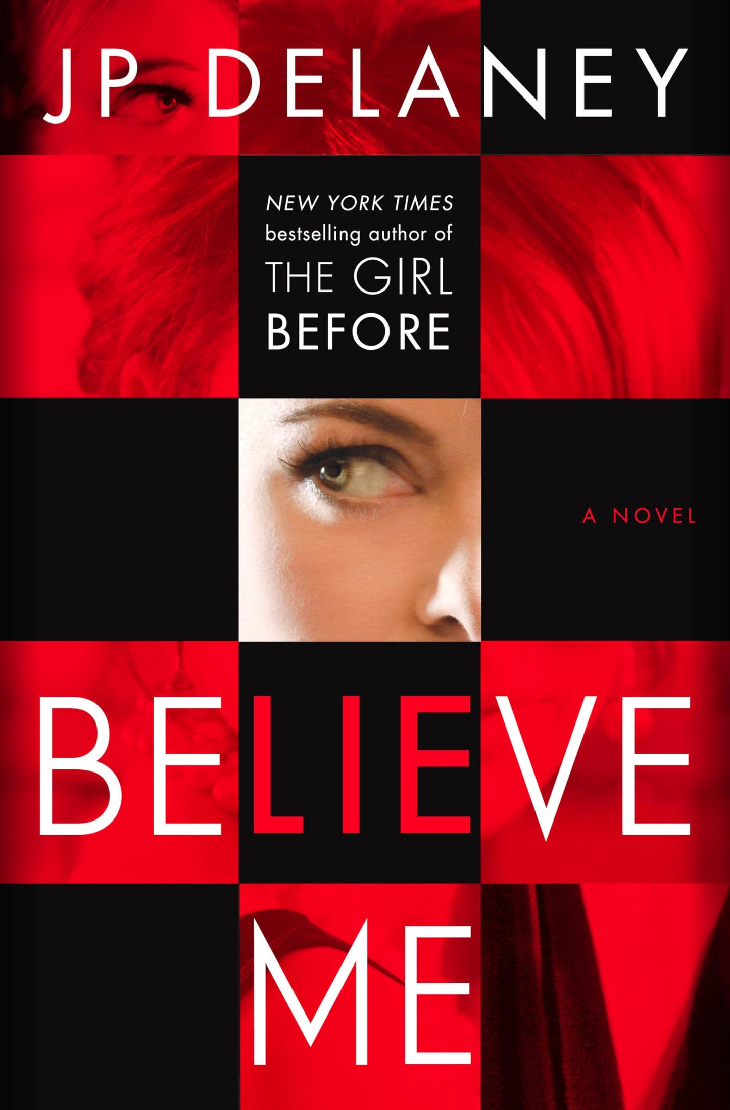Believe Me: A Novel The Happy Book Stack
