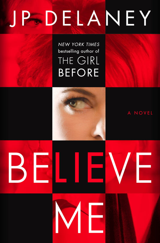 Believe Me: A Novel The Happy Book Stack