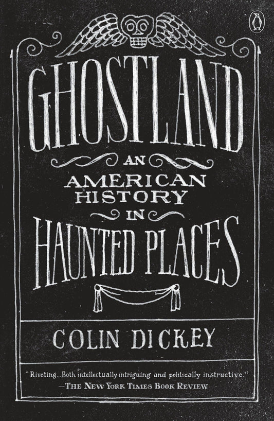 Ghostland: An American History in Haunted Places The Happy Book Stack
