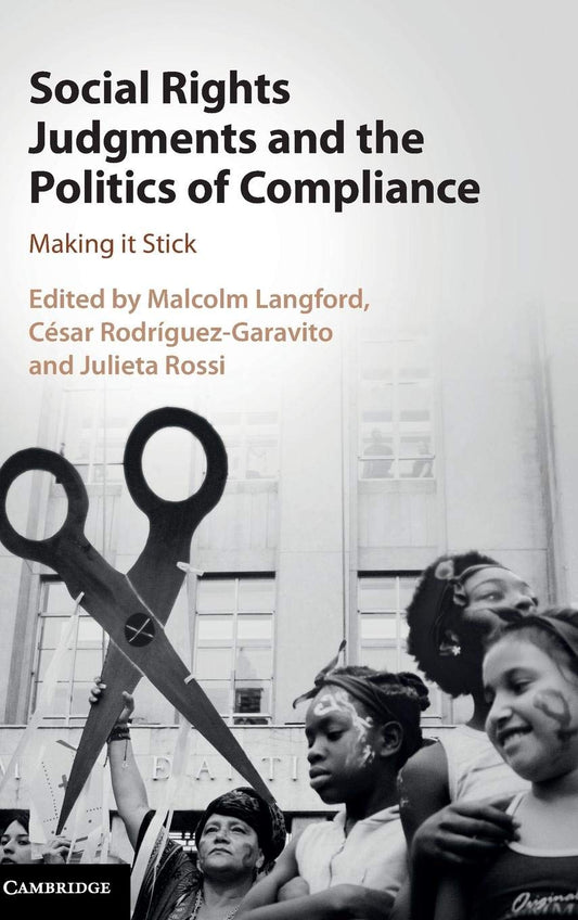 Social Rights Judgments and the Politics of Compliance: Making it Stick - 1275