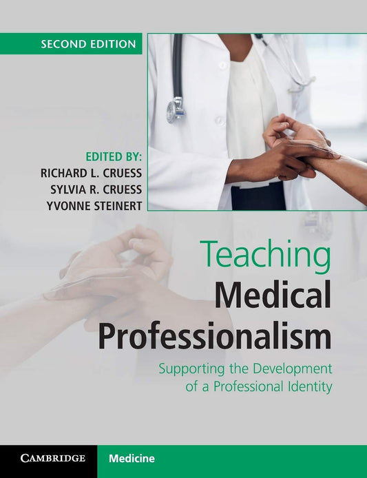 Teaching Medical Professionalism: Supporting the Development of a Professional Identity - 3997