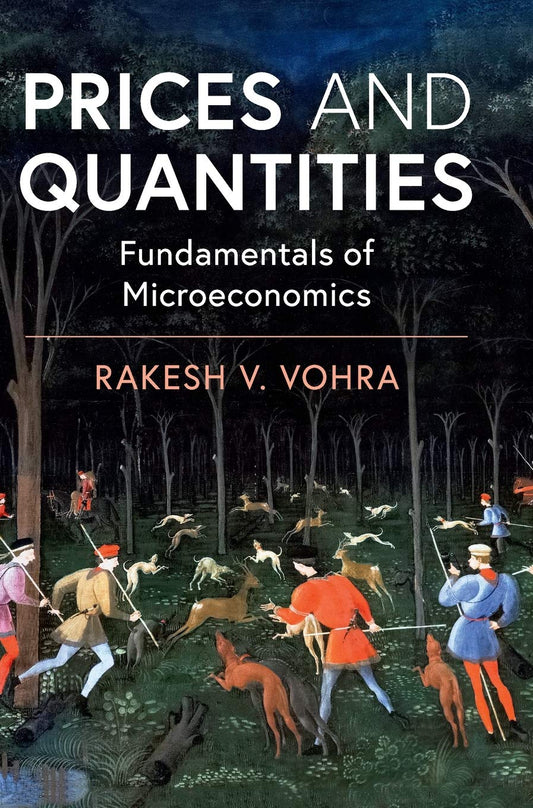 Prices and Quantities: Fundamentals of Microeconomics - 6021