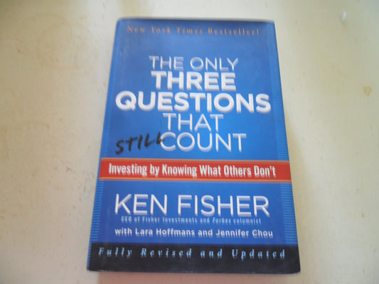 The Only Three Questions That Still Count: Investing By Knowing What Others Don't The Happy Book Stack