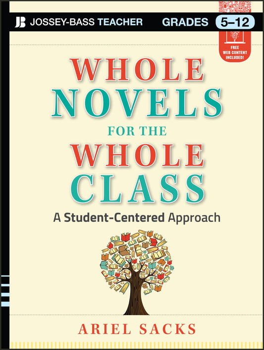 Whole Novels for the Whole Class: A Student-Centered Approach (Jossey-Bass Teacher) The Happy Book Stack