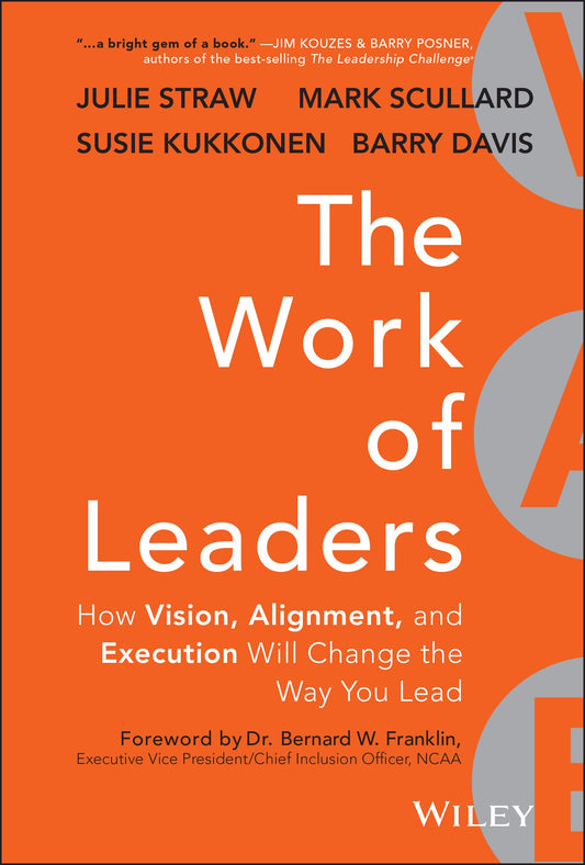 The Work of Leaders: How Vision, Alignment, and Execution Will Change the Way You Lead The Happy Book Stack