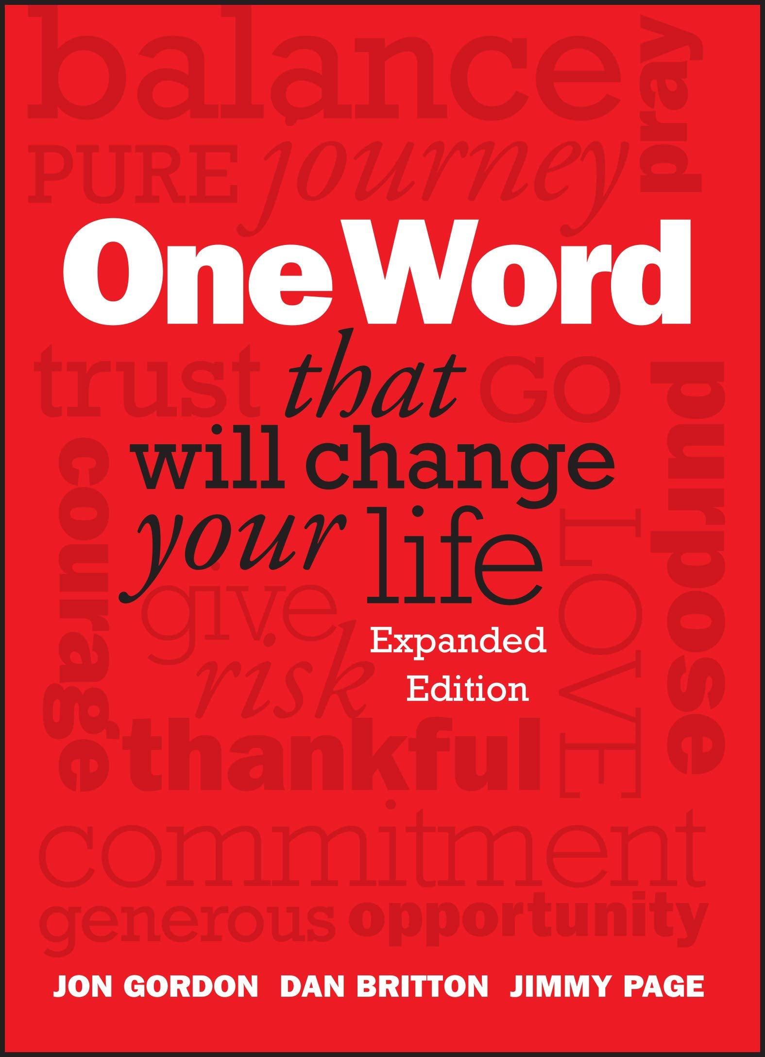 One Word That Will Change Your Life, Expanded Edition (Jon Gordon) The Happy Book Stack