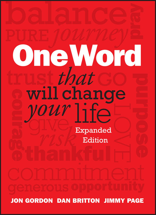 One Word That Will Change Your Life, Expanded Edition (Jon Gordon) The Happy Book Stack