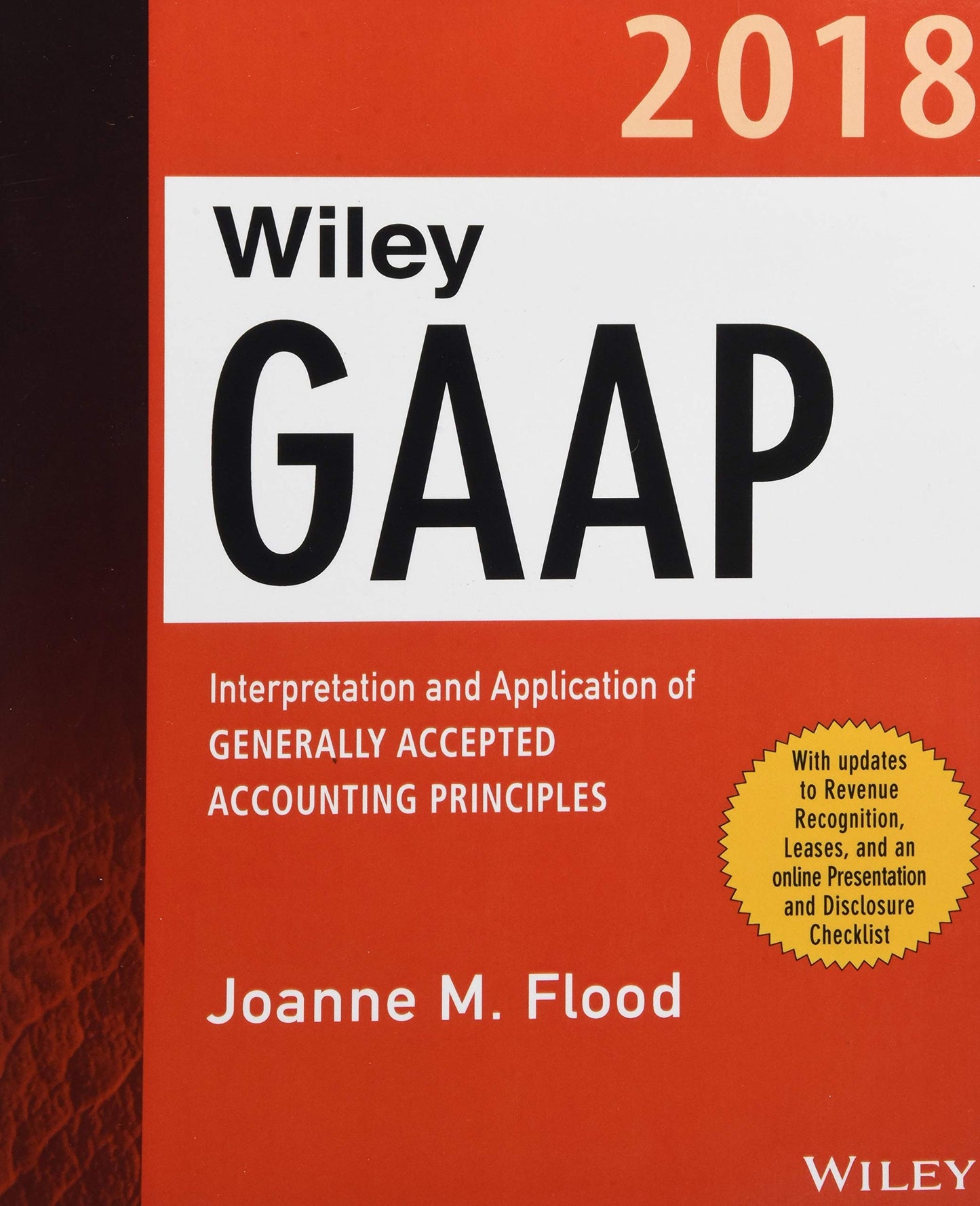 Wiley GAAP 2018: Interpretation and Application of Generally Accepted Accounting Principles - 7610