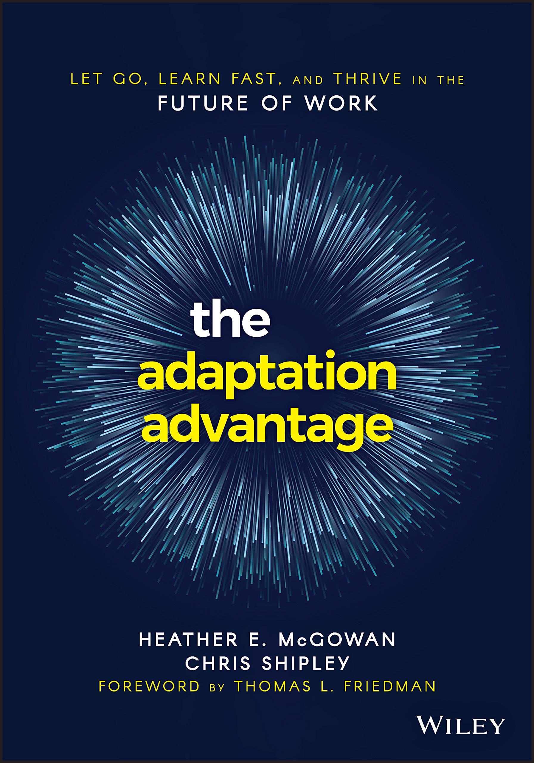 The Adaptation Advantage: Let Go, Learn Fast, and Thrive in the Future of Work The Happy Book Stack