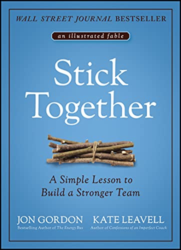 Stick Together: A Simple Lesson to Build a Stronger Team The Happy Book Stack