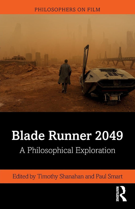 Blade Runner 2049: A Philosophical Exploration (Philosophers on Film) - 6745