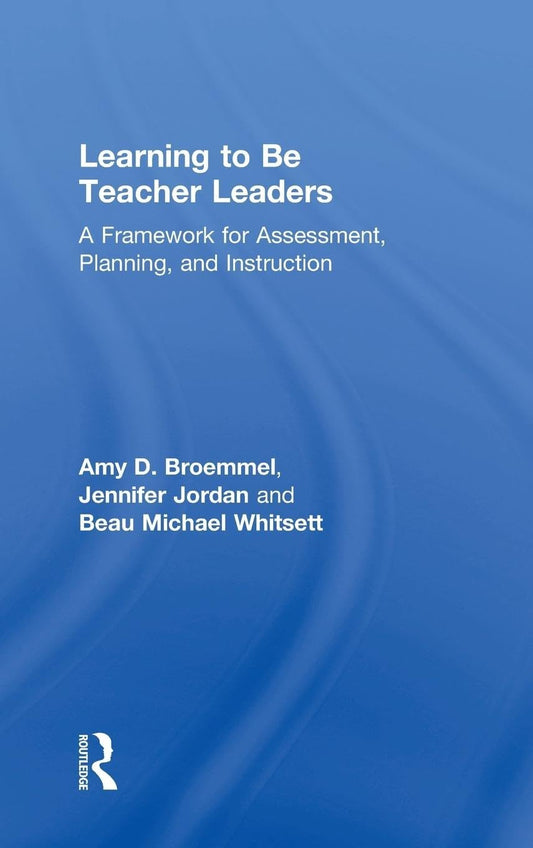 Learning to Be Teacher Leaders - 6076