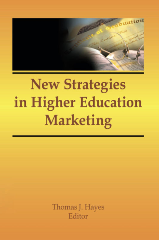 New Strategies in Higher Education Marketing - 8849