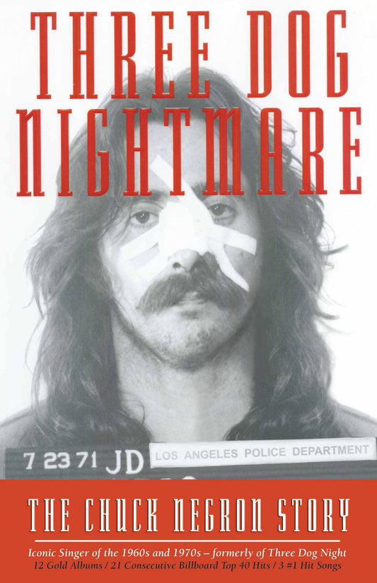 Three Dog Nightmare: The Chuck Negron Story - 6444