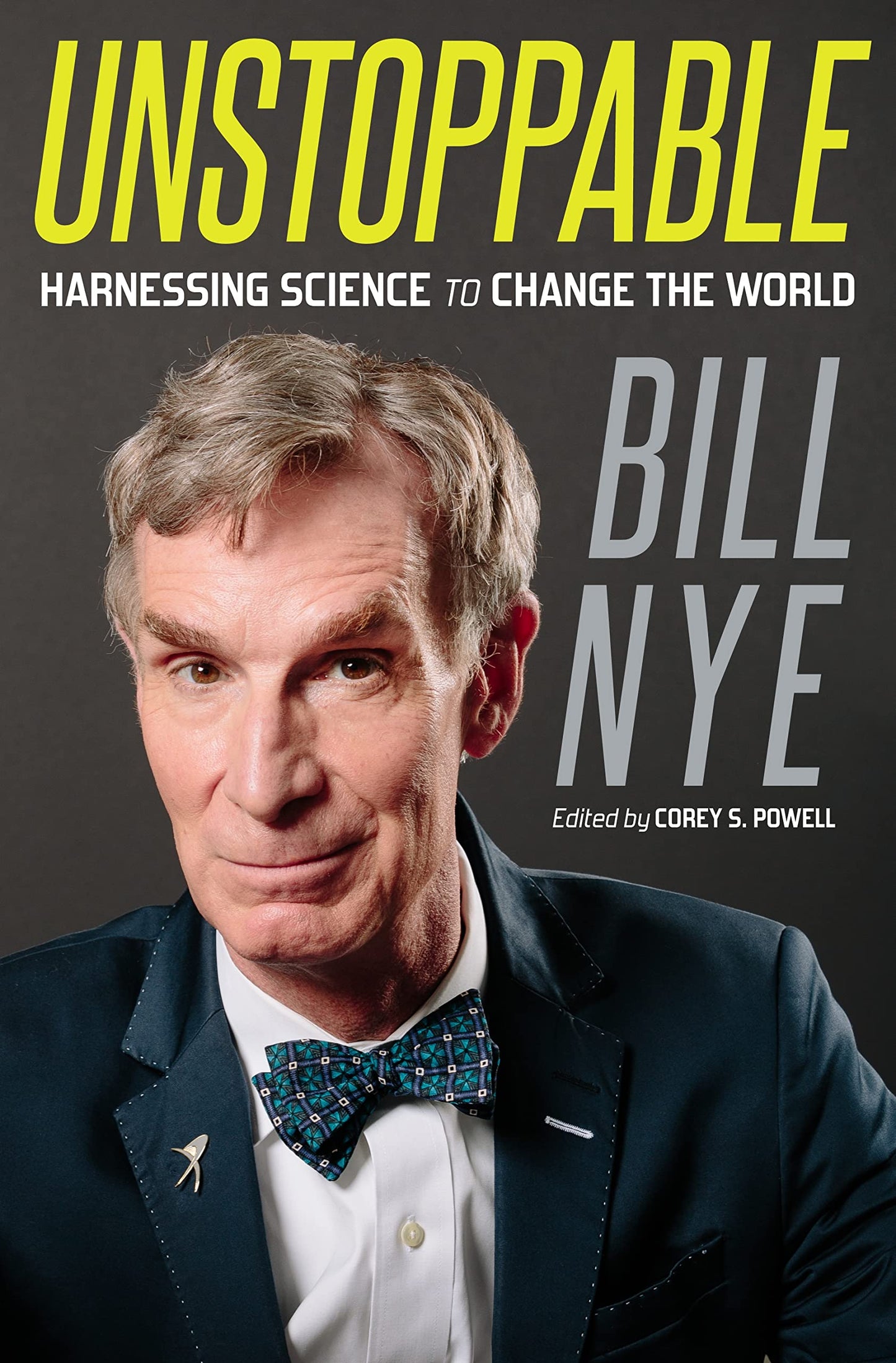 Unstoppable: Harnessing Science to Change the World The Happy Book Stack