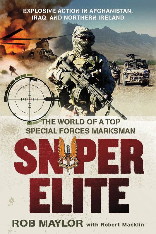 Sniper Elite: The World of a Top Special Forces Marksman The Happy Book Stack