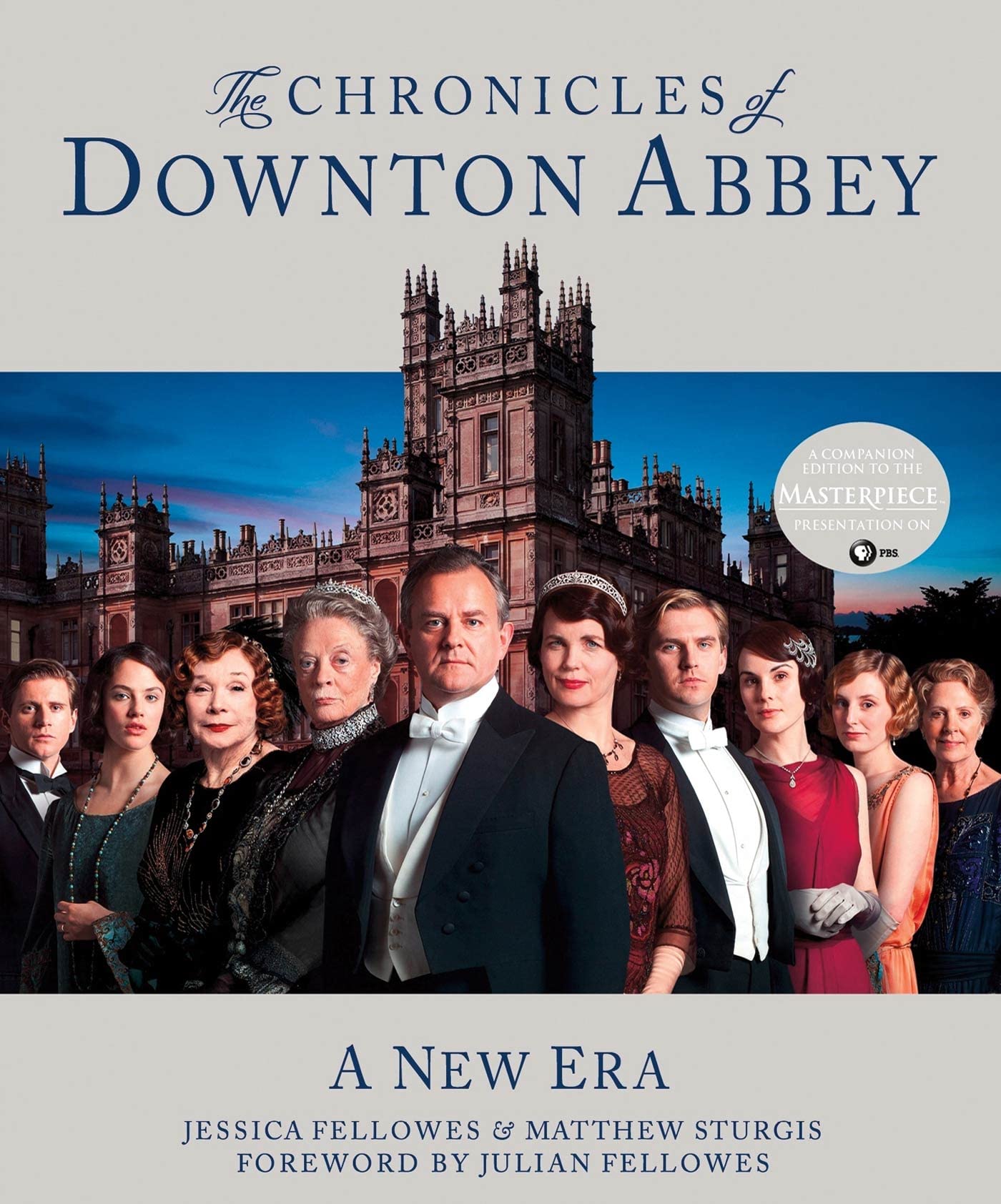 The Chronicles of Downton Abbey: A New Era (The World of Downton Abbey) The Happy Book Stack