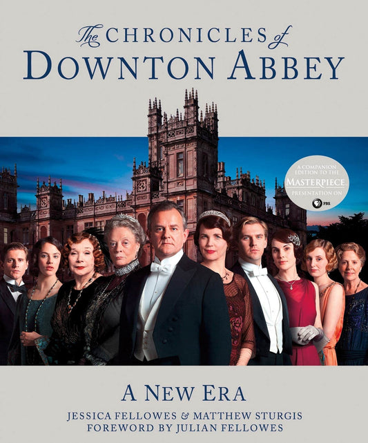 The Chronicles of Downton Abbey: A New Era (The World of Downton Abbey) The Happy Book Stack