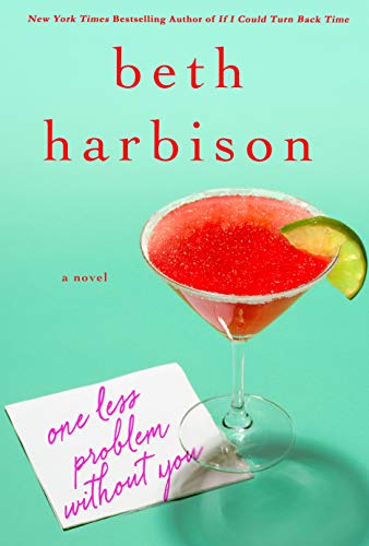 One Less Problem Without You: A Novel The Happy Book Stack