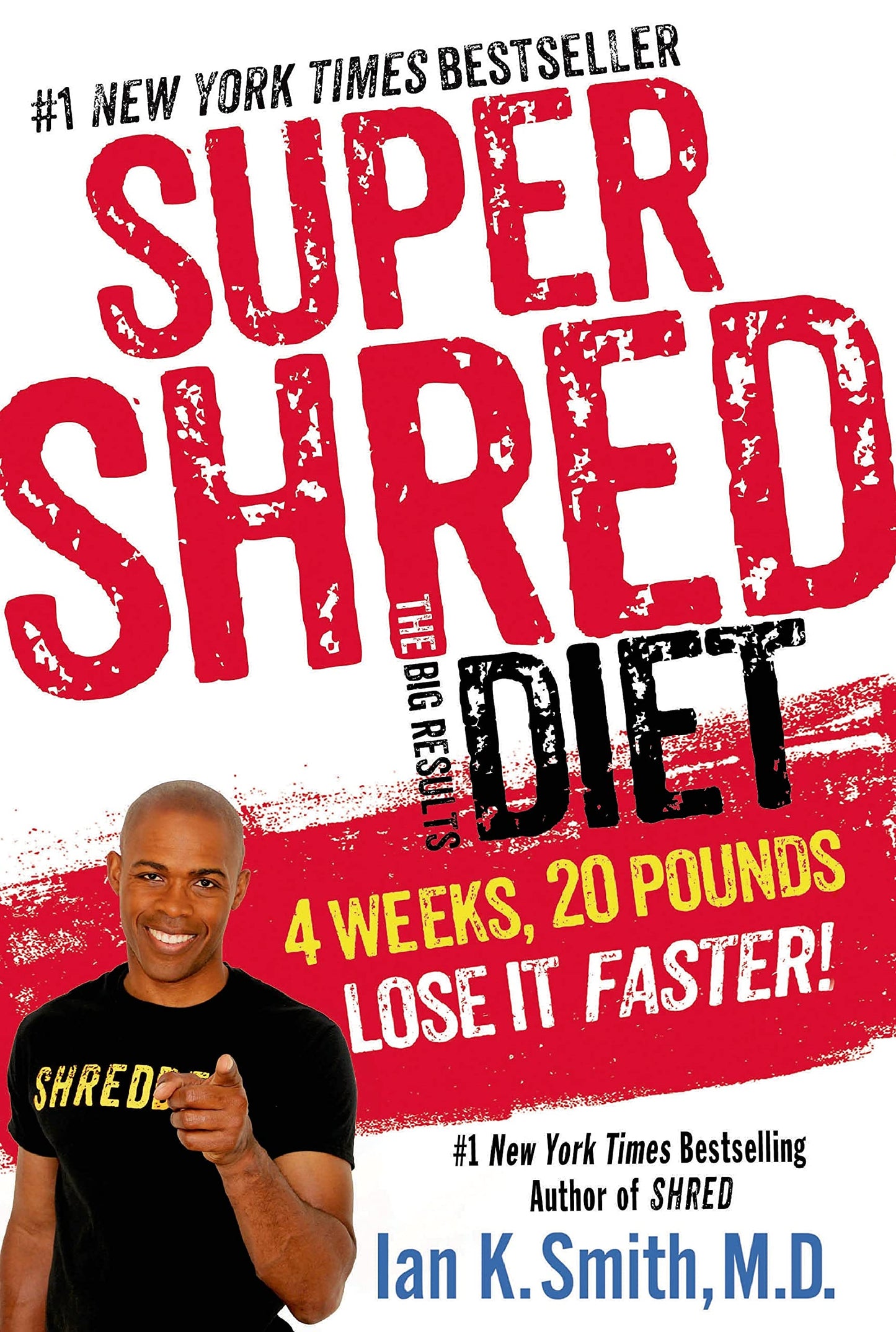 Super Shred: The Big Results Diet: 4 Weeks, 20 Pounds, Lose It Faster! The Happy Book Stack