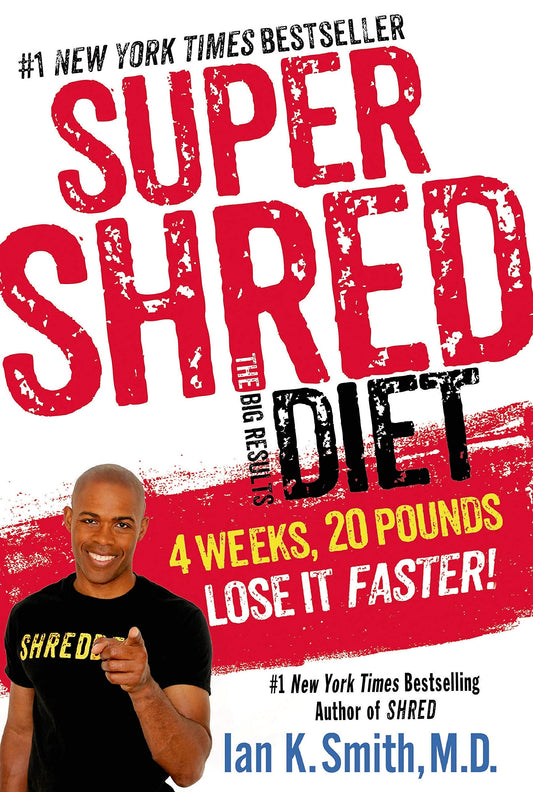 Super Shred: The Big Results Diet: 4 Weeks, 20 Pounds, Lose It Faster! The Happy Book Stack