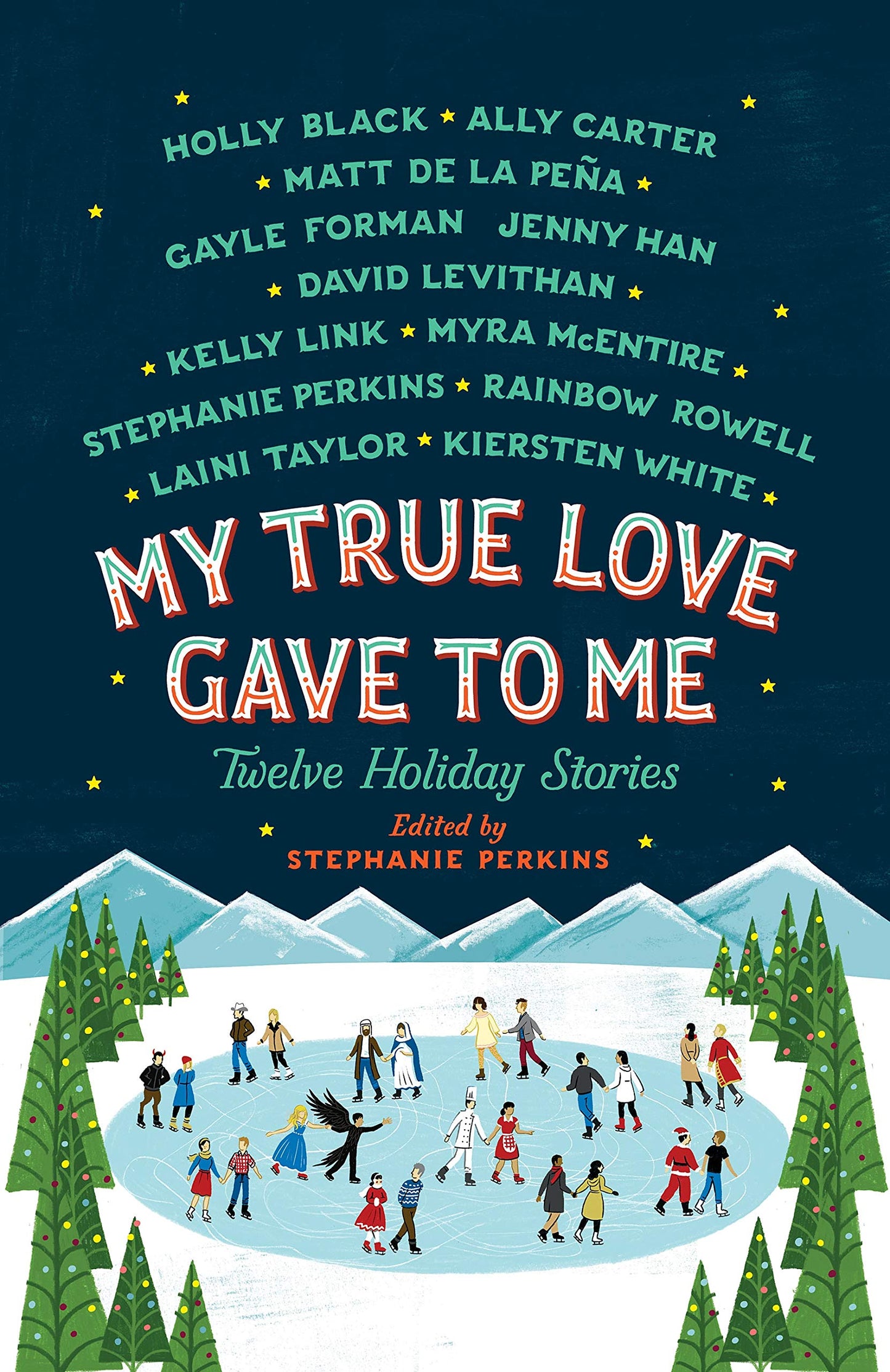 My True Love Gave to Me: Twelve Holiday Stories - 4956