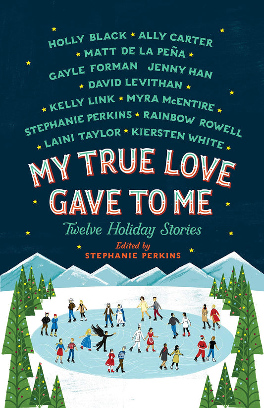 My True Love Gave to Me: Twelve Holiday Stories - 4956