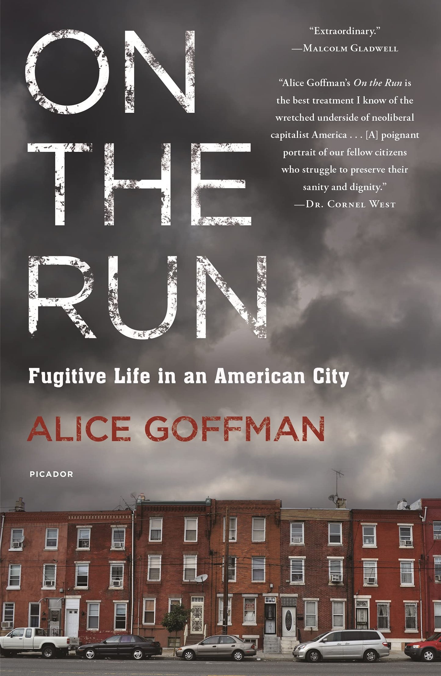 On the Run: Fugitive Life in an American City The Happy Book Stack