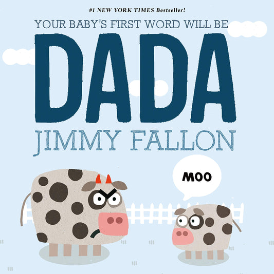 Your Baby's First Word Will Be DADA The Happy Book Stack