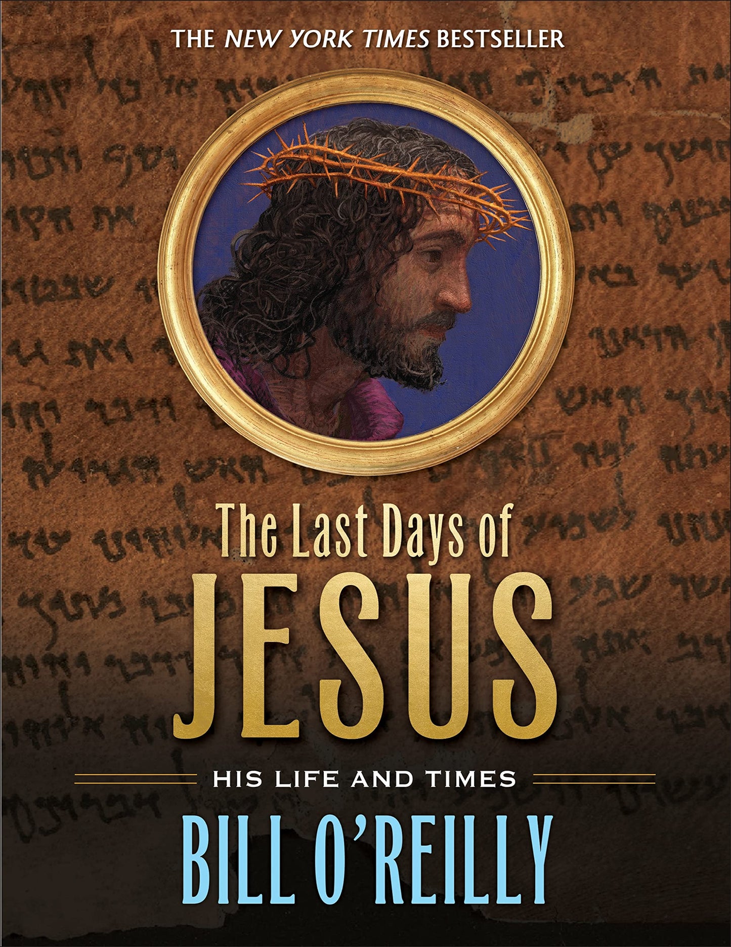 The Last Days of Jesus: His Life and Times The Happy Book Stack