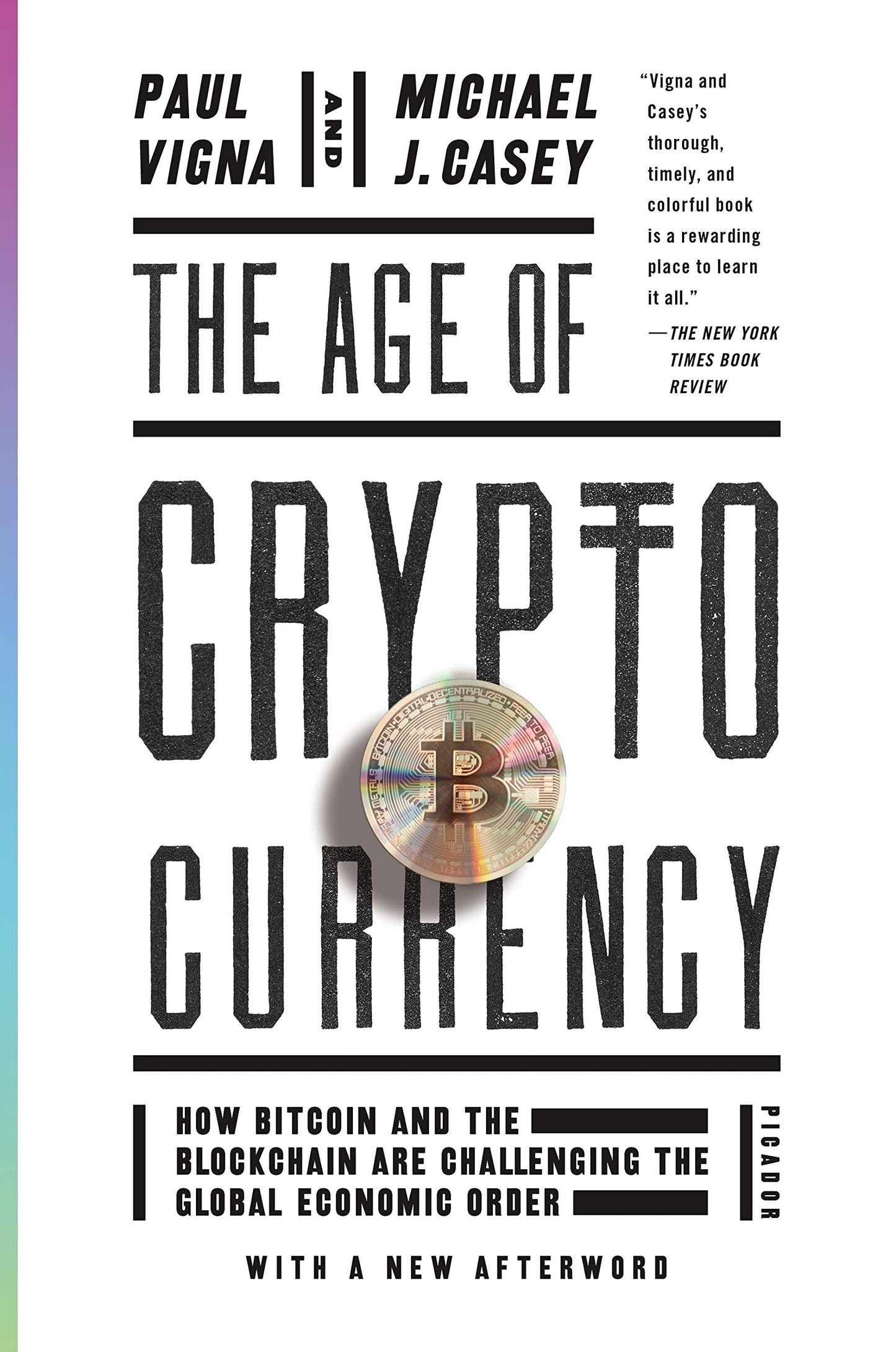 The Age of Cryptocurrency: How Bitcoin and the Blockchain Are Challenging the Global Economic Order The Happy Book Stack