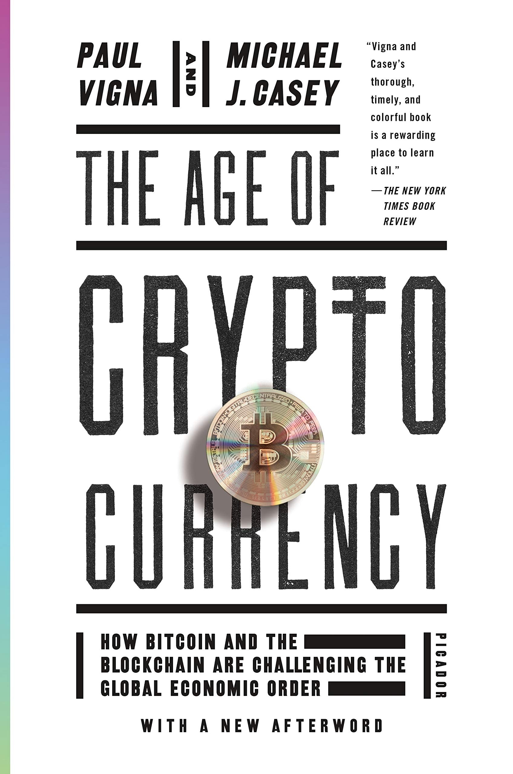 The Age of Cryptocurrency: How Bitcoin and the Blockchain Are Challenging the Global Economic Order The Happy Book Stack