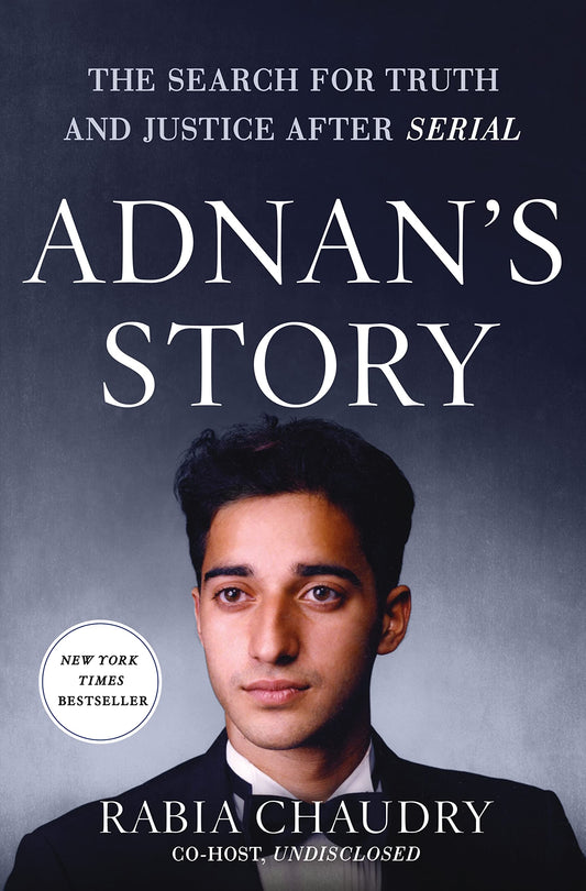 Adnan's Story: The Search for Truth and Justice After Serial The Happy Book Stack