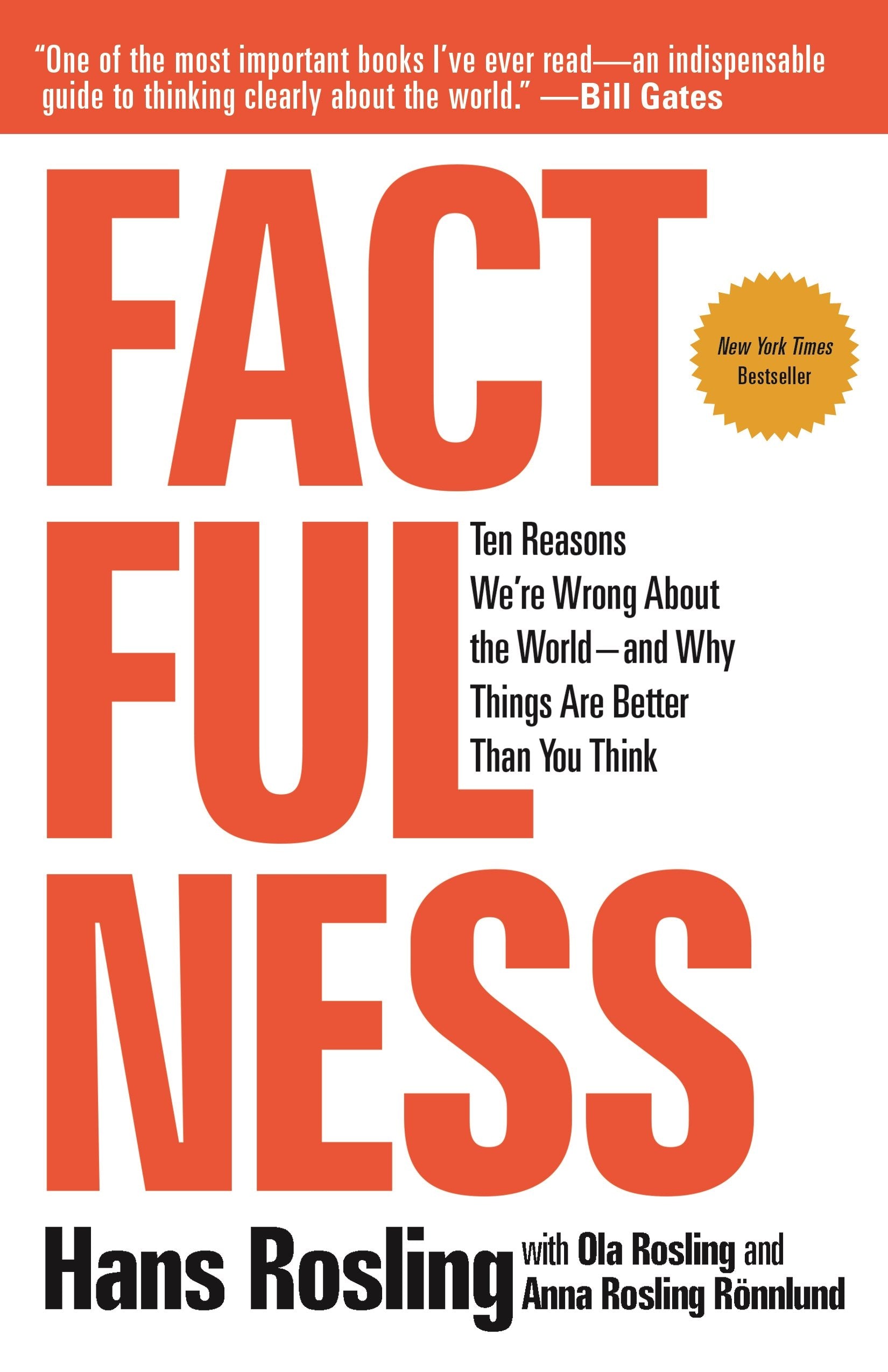 Factfulness: Ten Reasons We're Wrong About the World--and Why Things Are Better Than You Think The Happy Book Stack