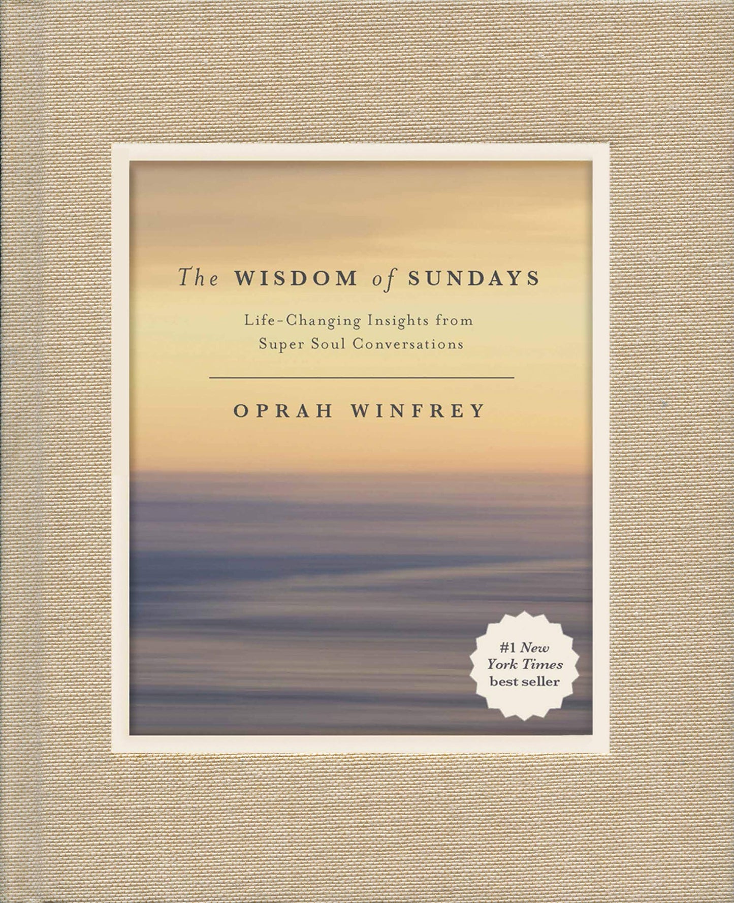The Wisdom of Sundays: Life-Changing Insights from Super Soul Conversations The Happy Book Stack