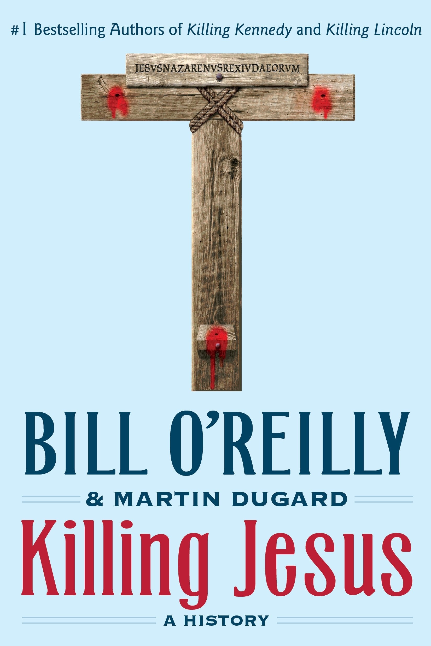 Killing Jesus: A History (Bill O'Reilly's Killing Series) The Happy Book Stack