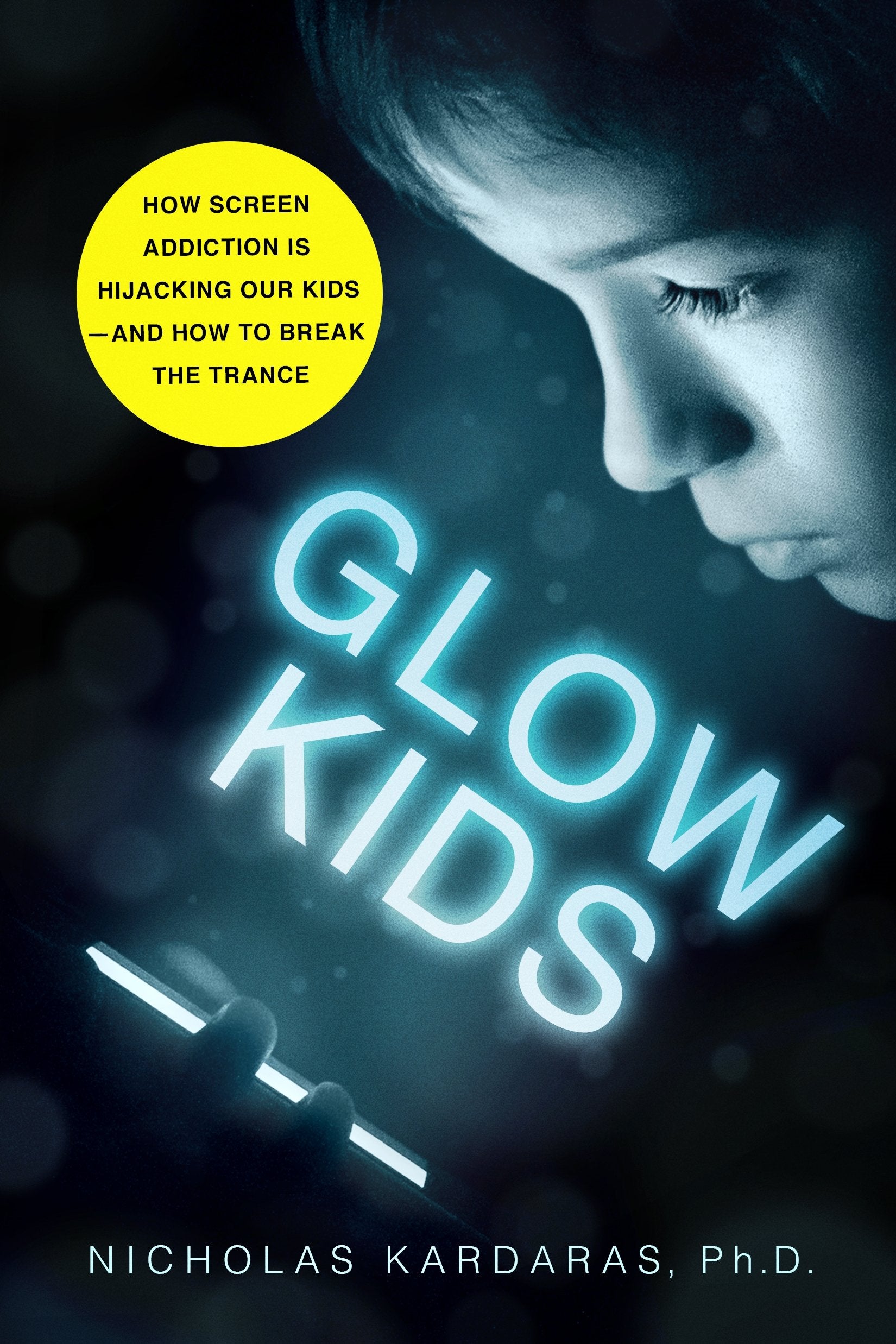 Glow Kids: How Screen Addiction Is Hijacking Our Kids - and How to Break the Trance The Happy Book Stack