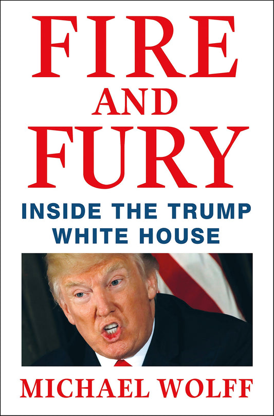 Fire and Fury: Inside the Trump White House The Happy Book Stack