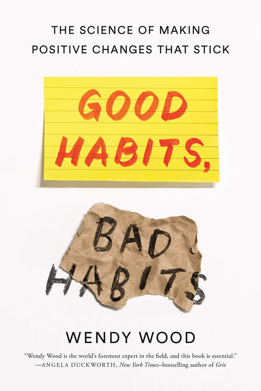 Good Habits, Bad Habits: The Science of Making Positive Changes That Stick - 4346