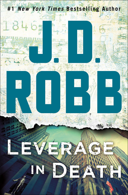 Leverage in Death: An Eve Dallas Novel (In Death, 47) The Happy Book Stack