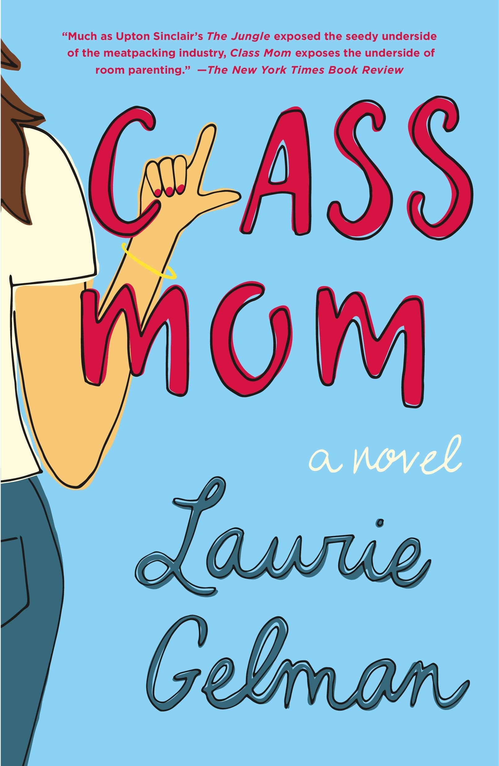Class Mom: A Novel The Happy Book Stack