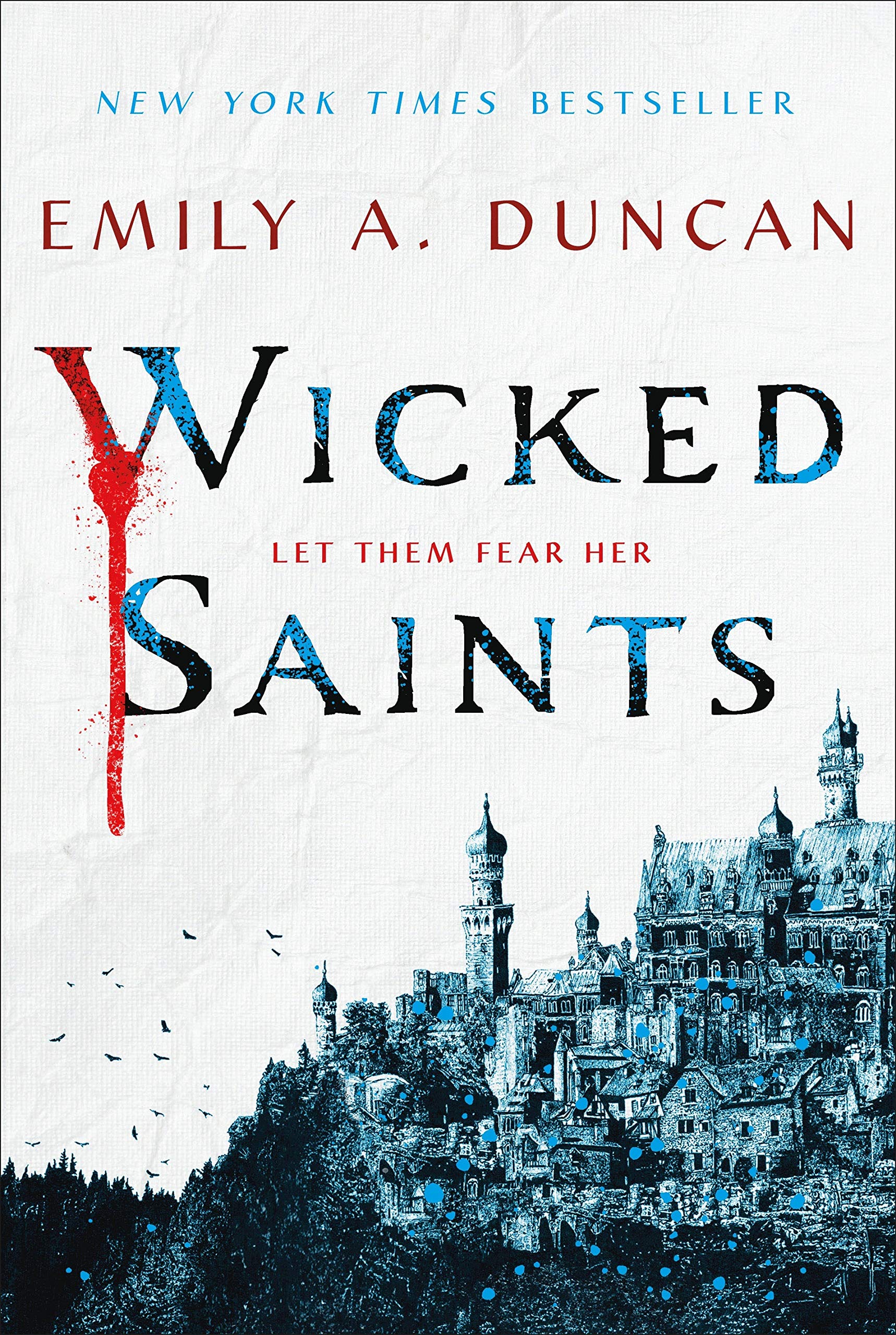 Wicked Saints: A Novel (Something Dark and Holy, 1) The Happy Book Stack