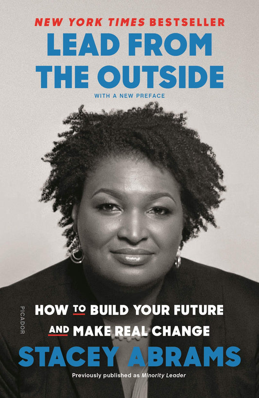 Lead from the Outside: How to Build Your Future and Make Real Change The Happy Book Stack